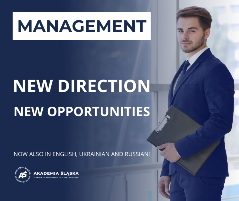 MANAGEMENT - A NEW FIELD OF STUDY IN THE ACADEMY OF SILESIA